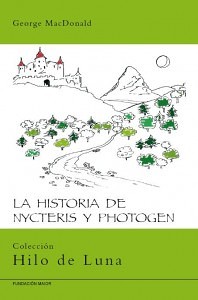 Portada del libro La Historia de Nycteris y Photogen, de George MacDonald, editado por la Fundación Maior