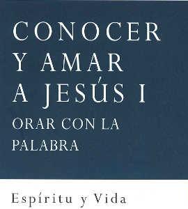 Portada del libro "Conocer y amar a Jesús I", del padre Luis Vega, jesuita, editado por la Fundación Maior