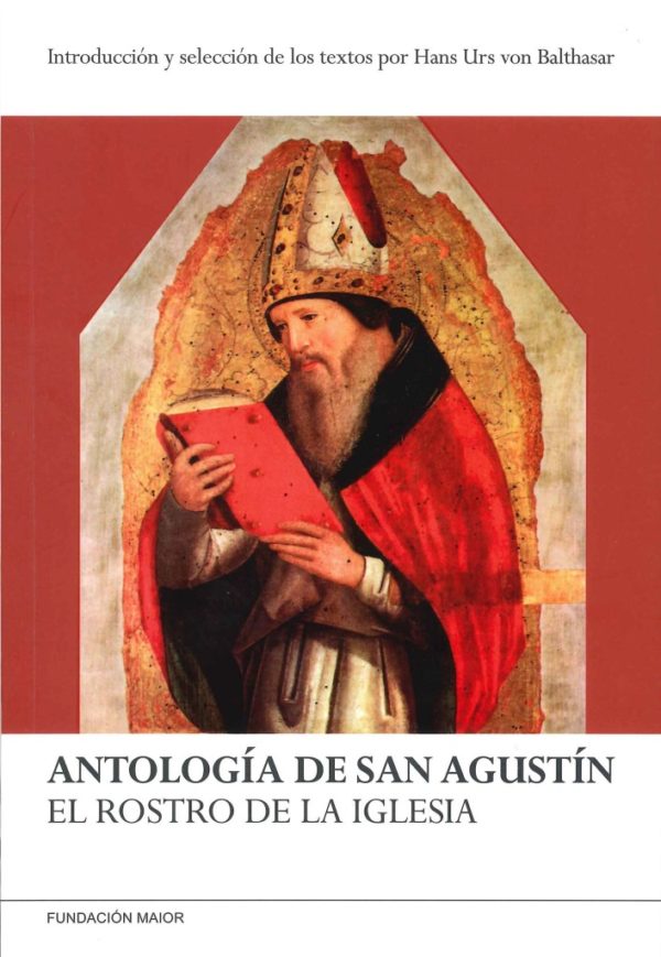 Portada del libro "Antología de San Agustín. El rostro de la Iglesia", de Hans Urs von Balthasar