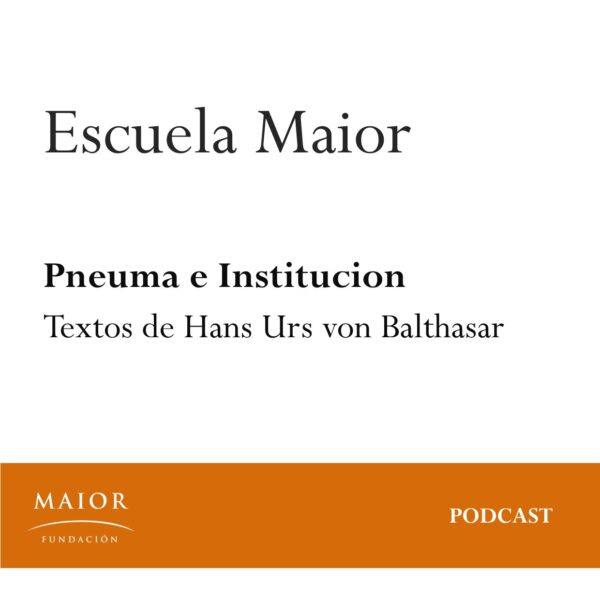 Seminario sobre Pneuma e Institucion de Hans Urs von Balthasar